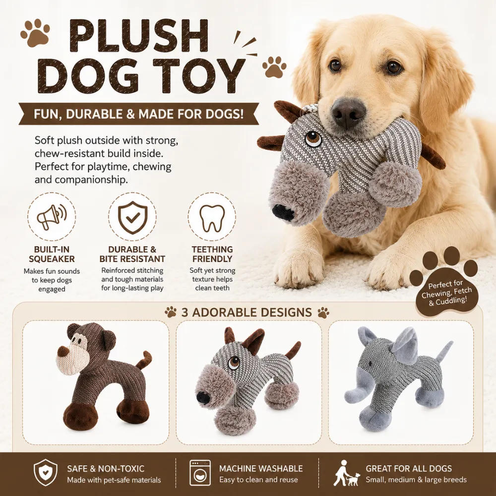 Plush squeaky dog toy with chew resistant stitching and soft fabric for teething dogs