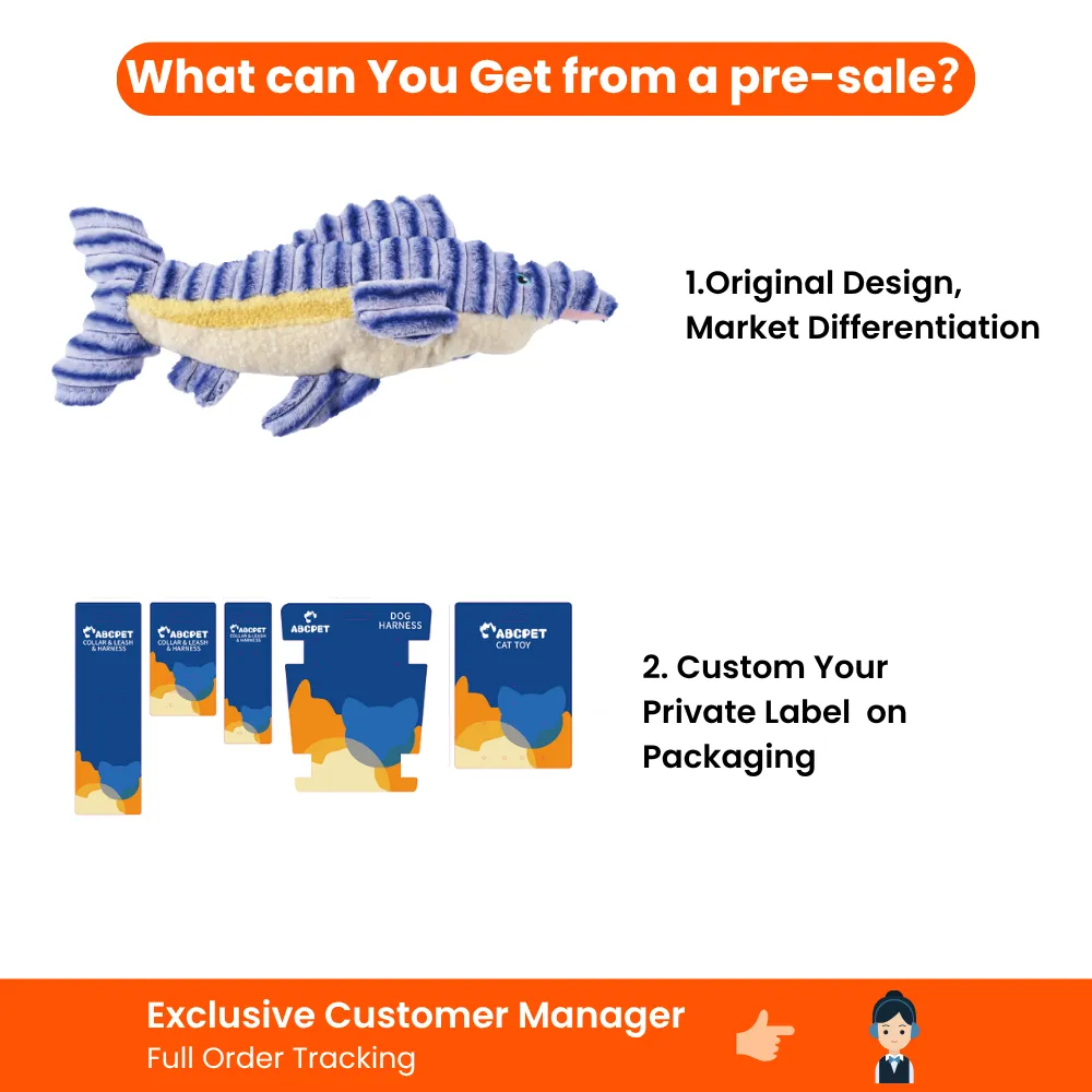 Pre-sale support for original design plush dog toys with private label packaging and order tracking